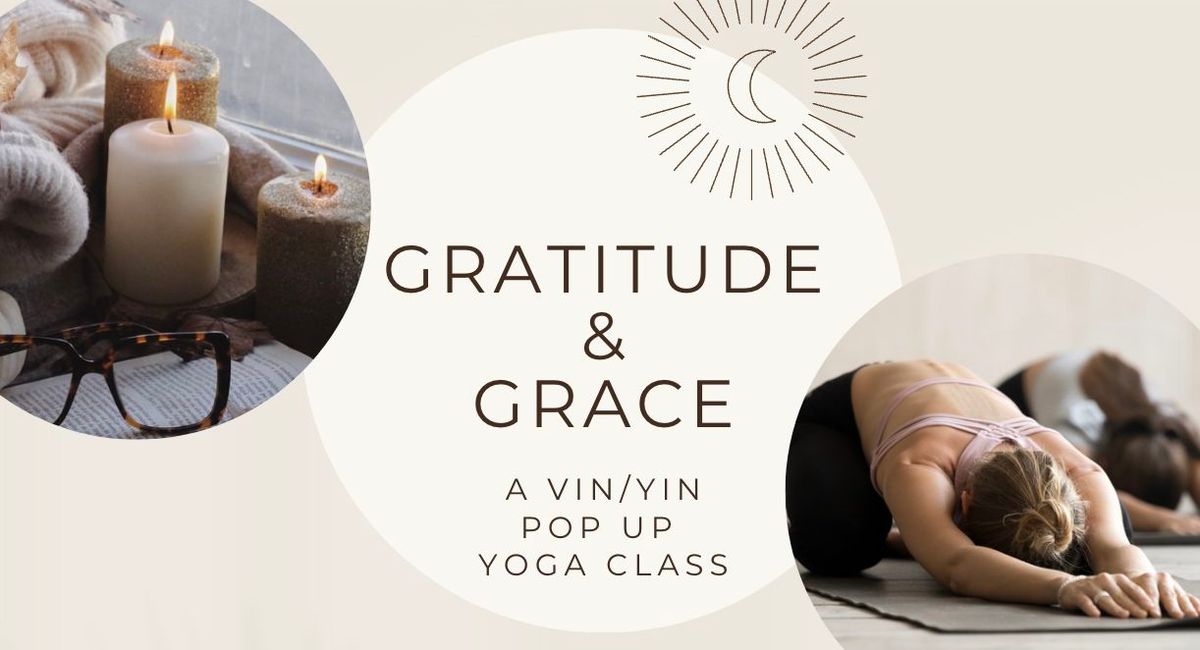 Gratitude & Grace - A Vin\/Yin Pop up Class