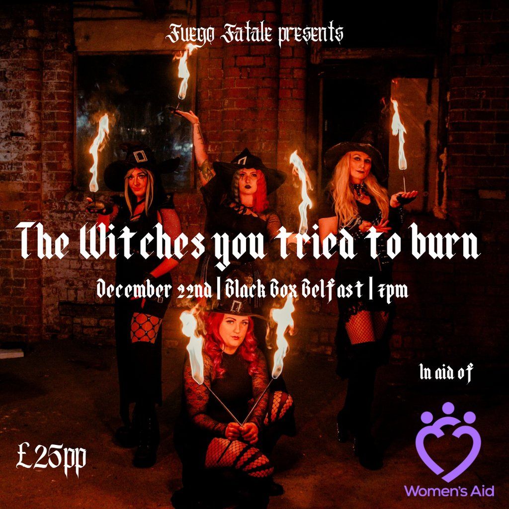 Fuego Fatale- the witches you tried to burn cabaret.