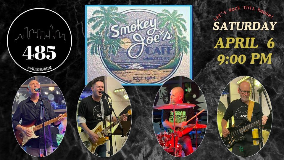 Rock the Night Away at Smokey Joe's with 485!    $5 cover 