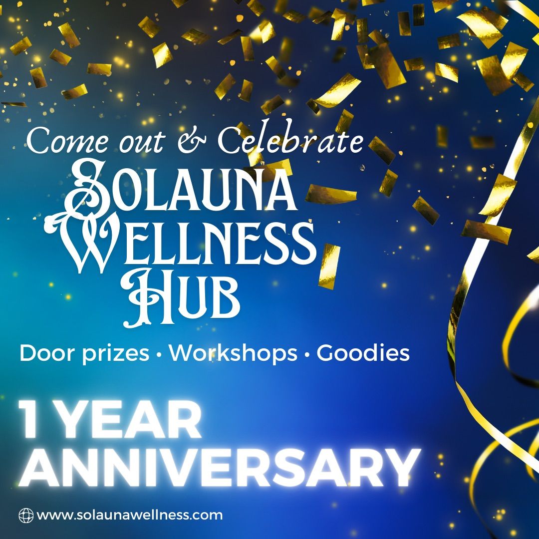 Solauna Wellness Hub Anniversary Bash!