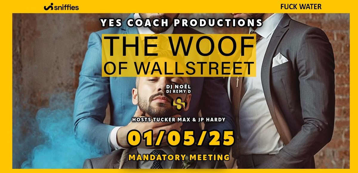 Yes Coach - The Woof Of Wall Street