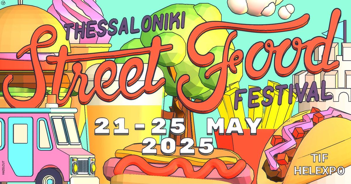 Thessaloniki Street Food Festival 2025