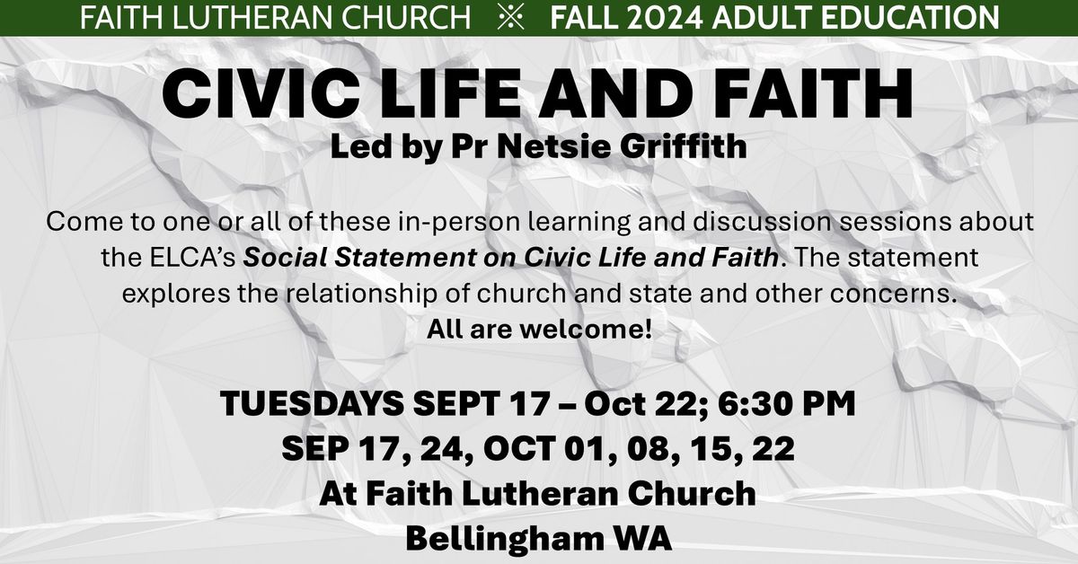 ADULT EDUCATION: Civic Life and Faith