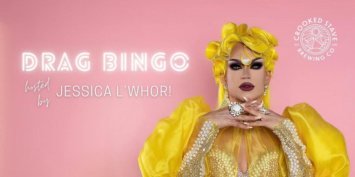 Drag BINGO with Jessica L'Whor at Crooked Stave!