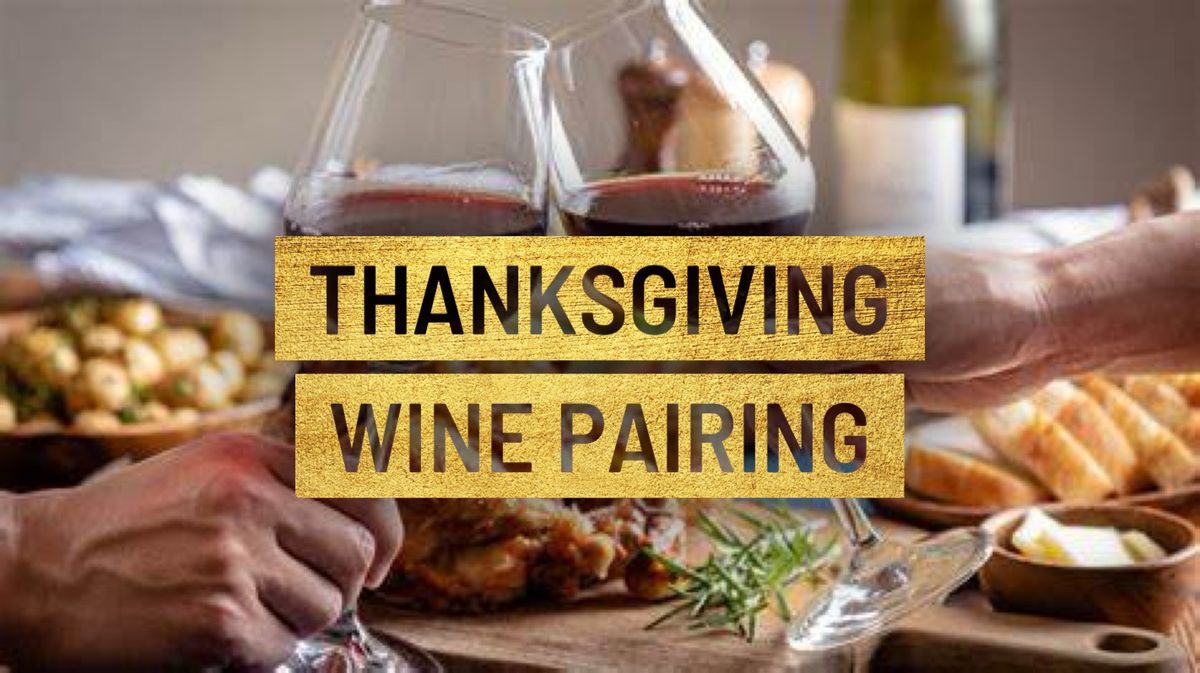 Thanksgiving Wine Pairing