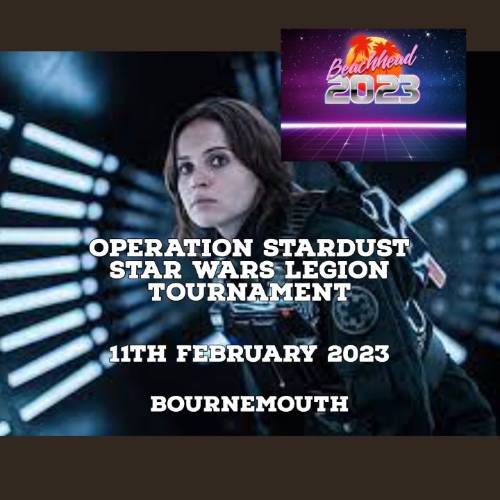 Operation Stardust Star Wars Legion Tournament Beachhead 2023