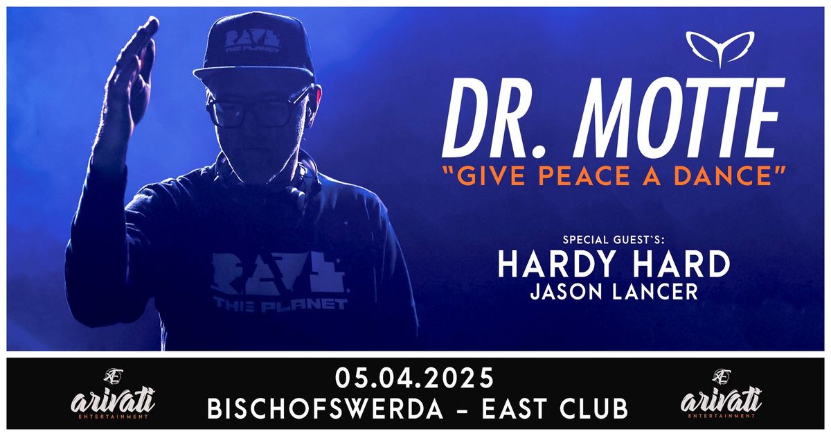 DR. MOTTE & Hardy Hard - "Give Peace A Dance" - 05.04.2025 - Bischofswerda