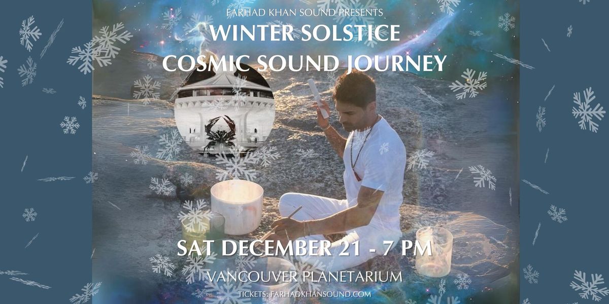 WINTER SOLSTICE COSMIC SOUND JOURNEY @ THE VANCOUVER PLANETARIUM