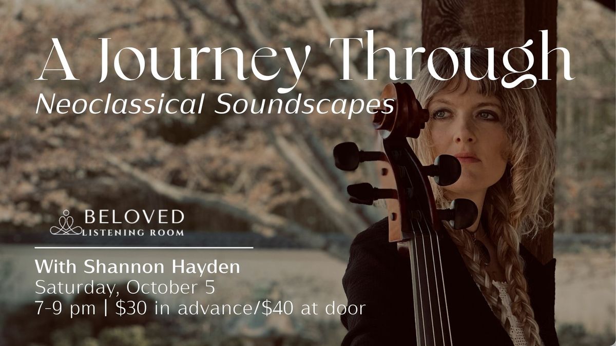 A Journey Through Neoclassical Soundscapes with Shannon Hayden