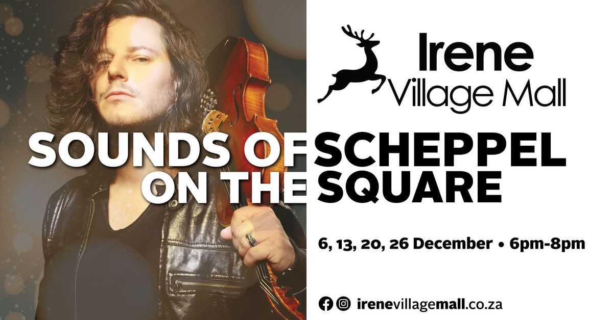 Sounds of Scheppel on the Square