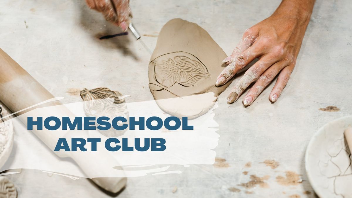 Homeschool Art Club - Sculpting & Clay Lab