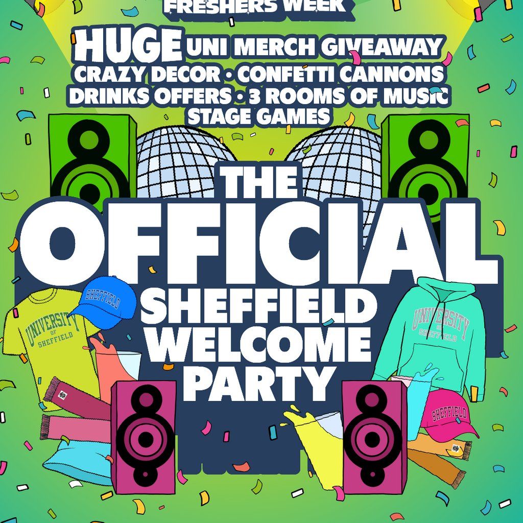 The Official Freshers Sheffield Welcome Party
