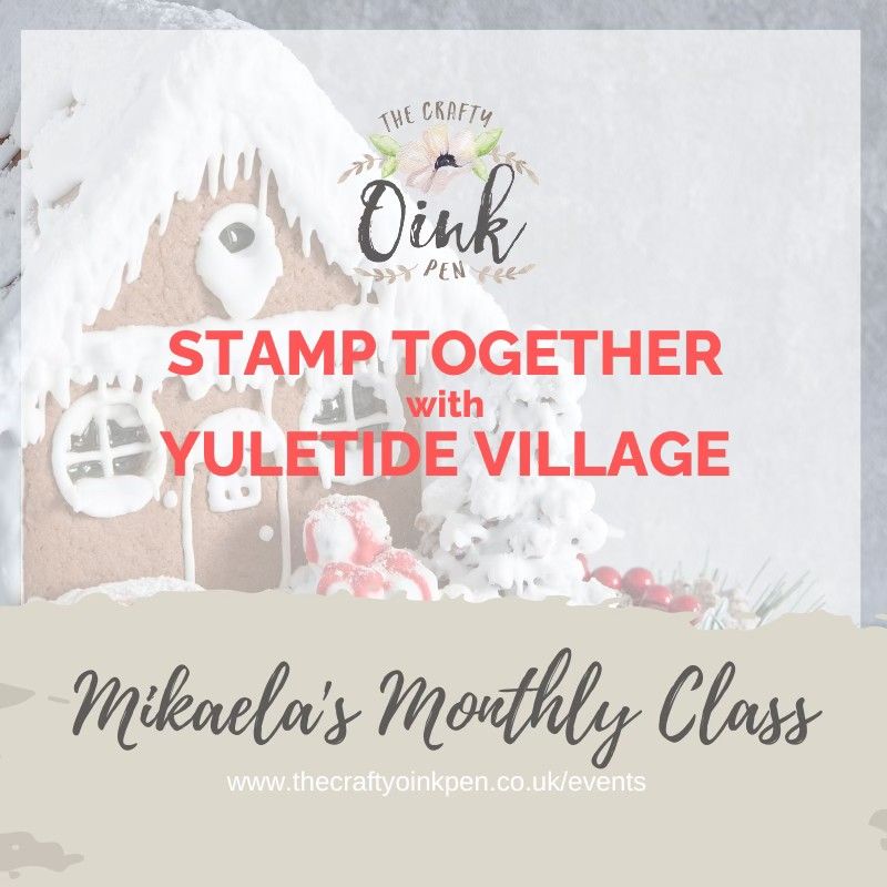 Stamp Together with Yuletide Village