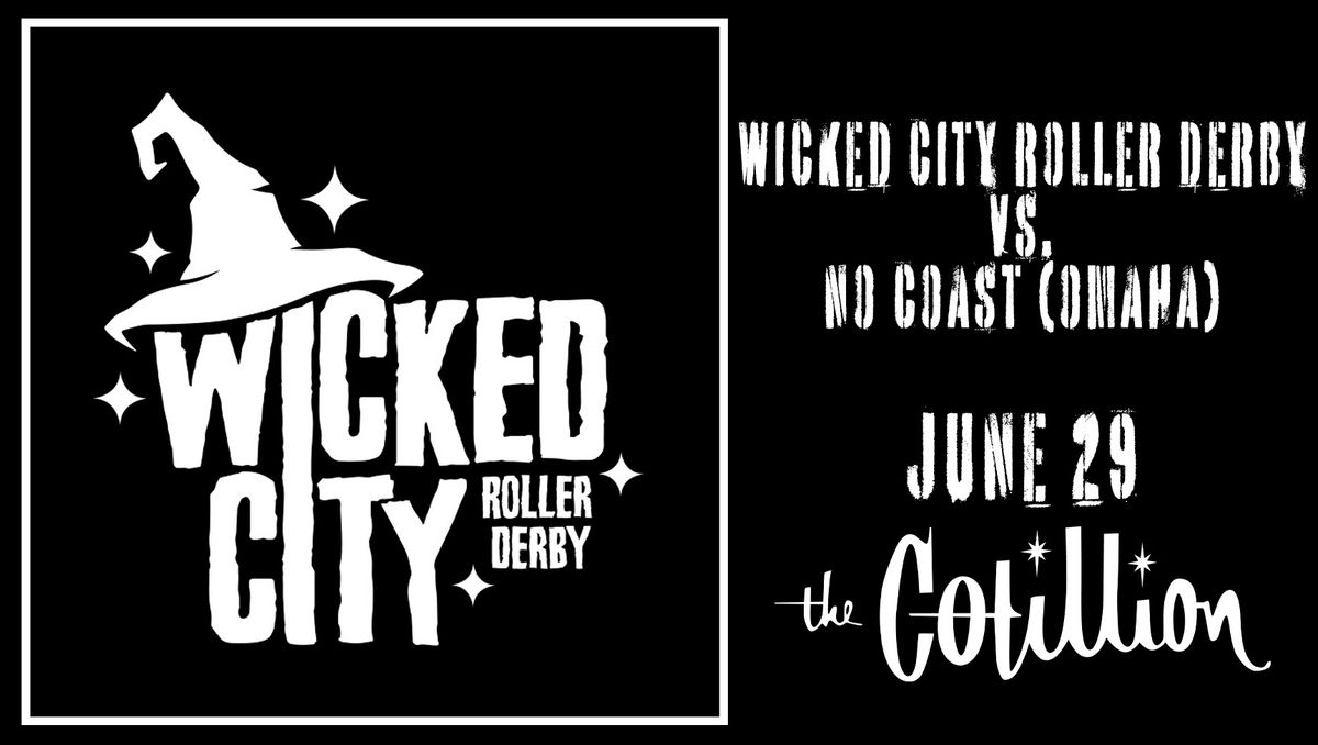 Wicked City Roller Derby v. Lincoln \u00b7 June 29 \u00b7 The Cotillion \u00b7 Wichita, KS