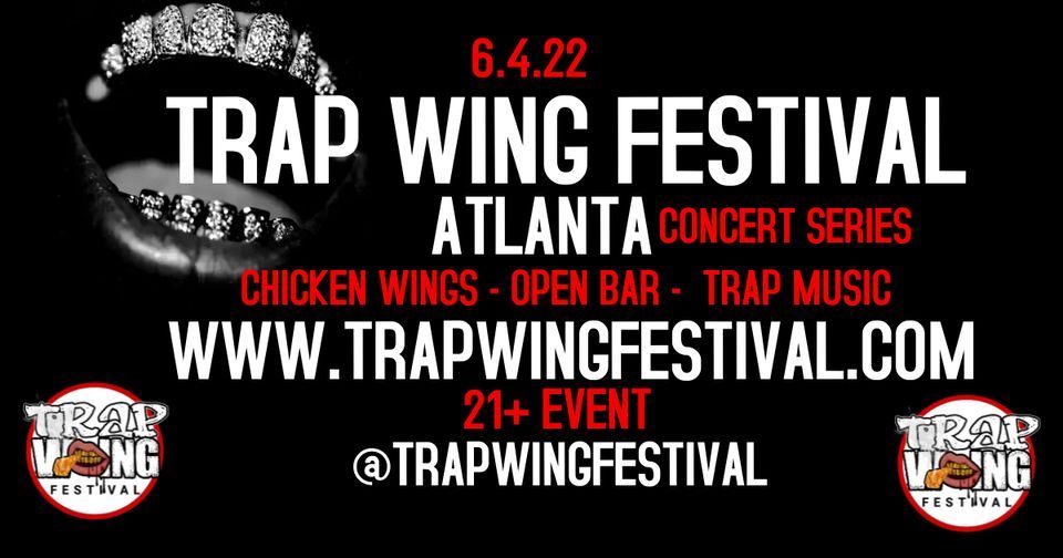 Trap Wing Fest ATL