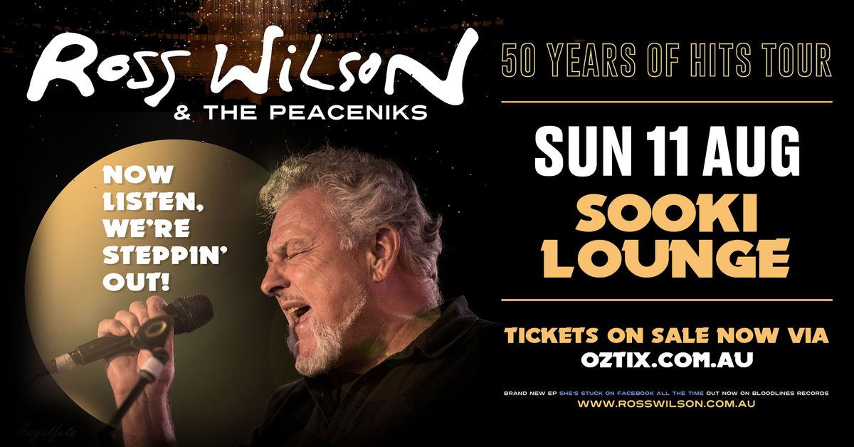 Ross Wilson & The Peaceniks - '50 Years Of Hits' - Live @ Sooki