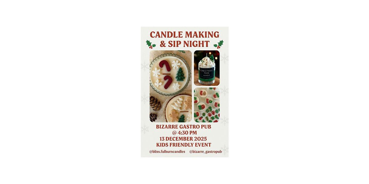 Christmas candle making and sip night