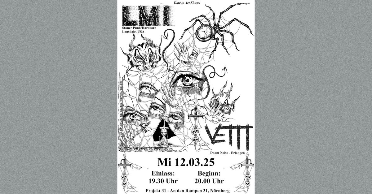 L.M.I. (Stoner\/HC Punk, USA) + Vettt (Doom Noise, ER) I Mi 12.03. @ Projekt 31