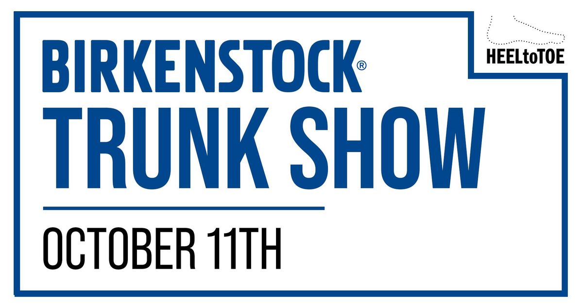 Birkenstock Trunk Show