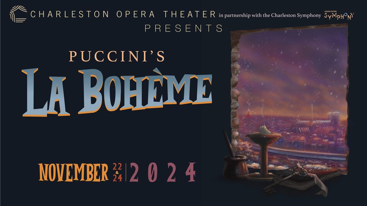 La Boh\u00e8me presented by Charleston Opera Theater in partnership with the Charleston Symphony Orchestr