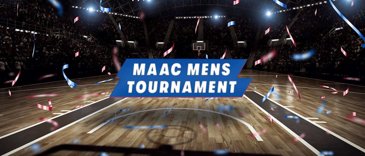 MAAC Mens Basketball Tournament - Championship