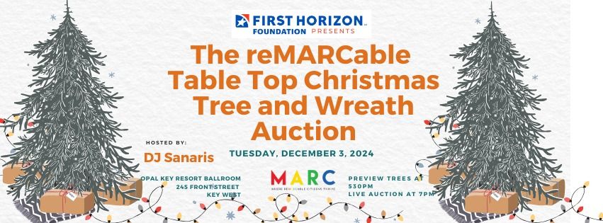 First Horizon Foundation Presents the reMARCable Table Top Christmas Tree and Wreath Auction