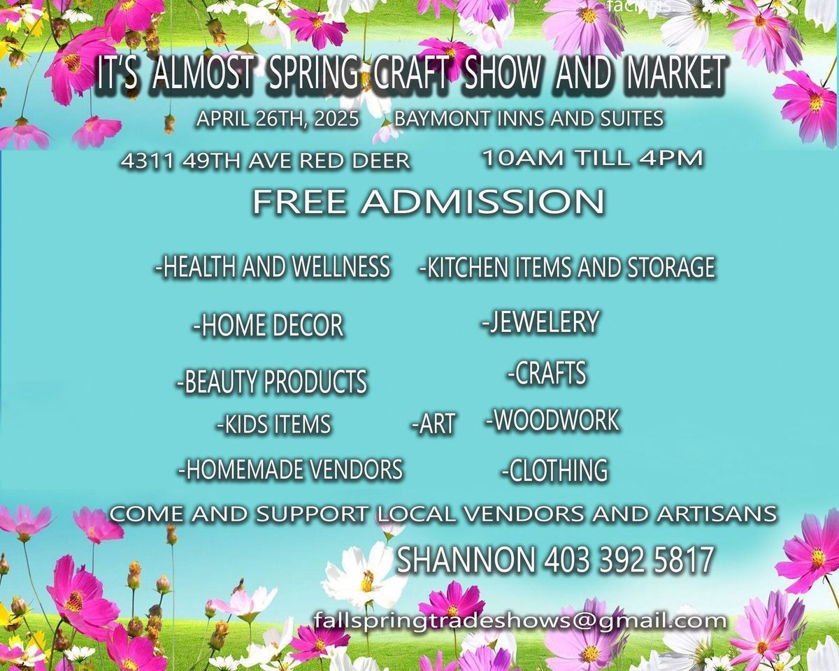 It's Almost Spring Craft Show and Market 