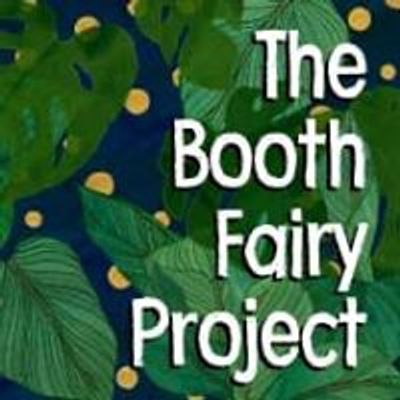The Booth Fairy Project