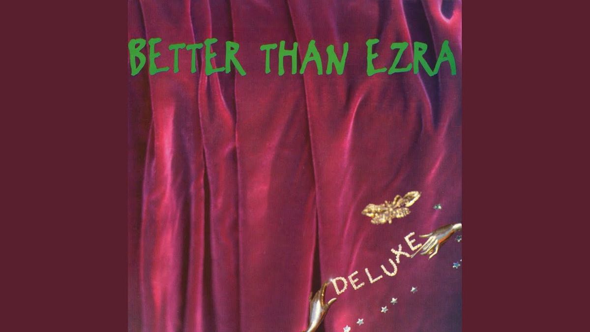 Better than Ezra