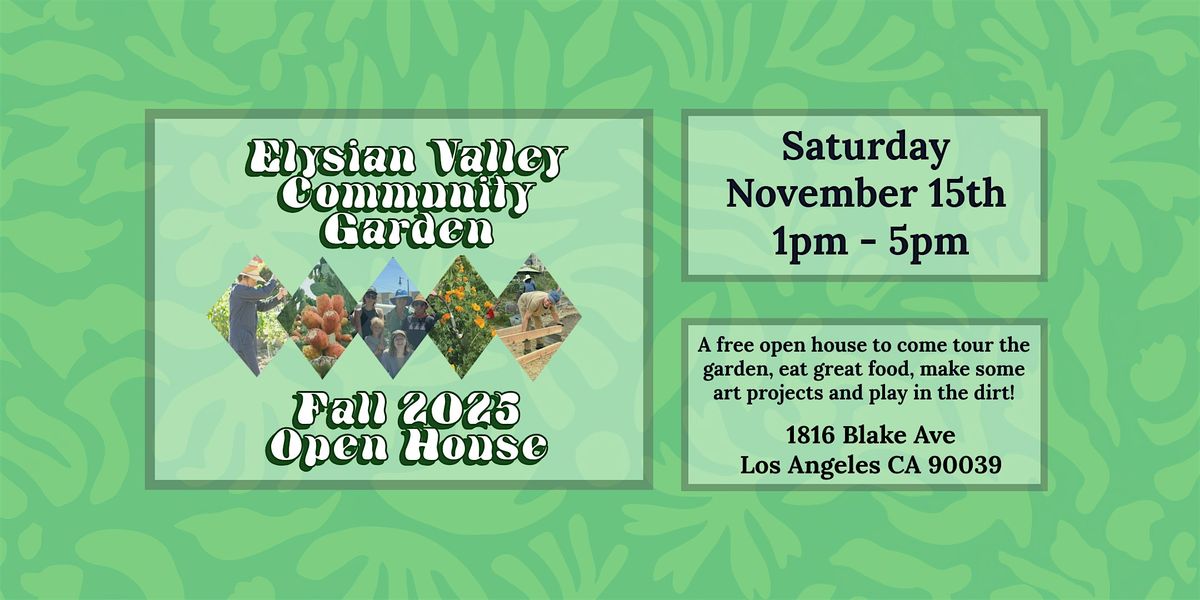 Fall Open House @ Elysian Valley Community Garden