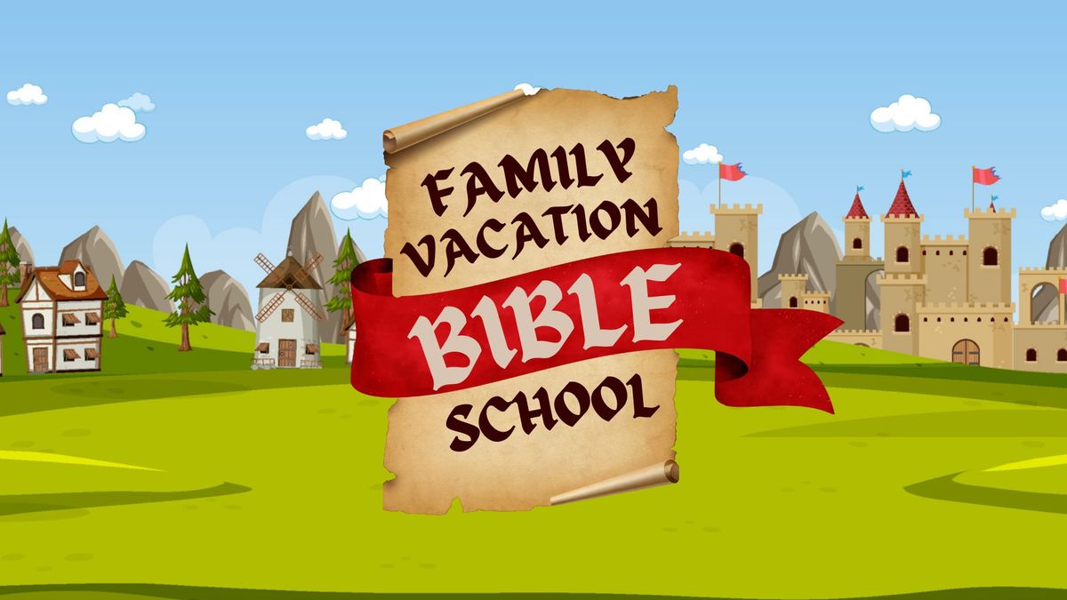 Family Vacation Bible School