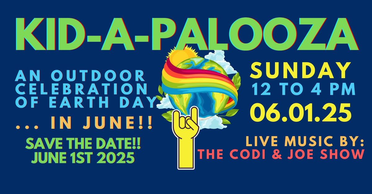 Kid-A-Palooza - In June!!