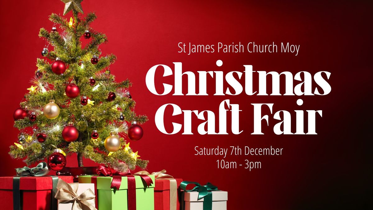 St. James Parish Church Moy Christmas Craft Fair!