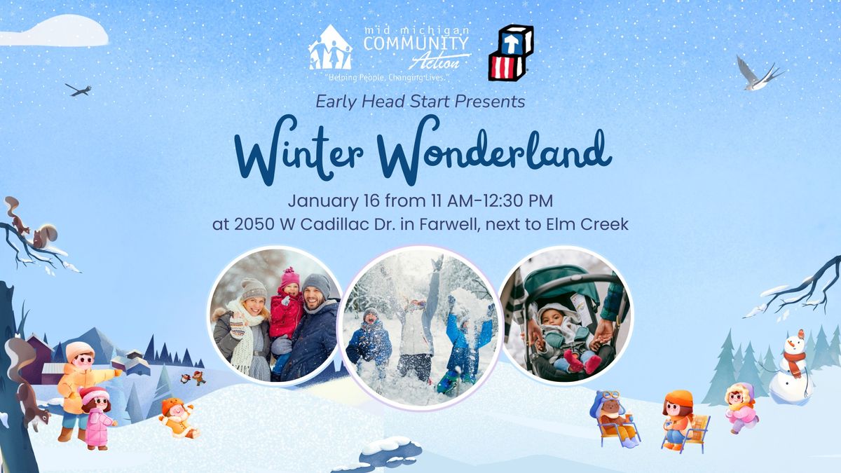 Winter Wonderland presented by Early Head Start