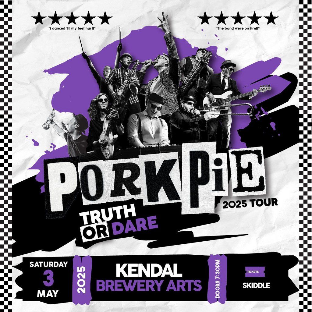 PorkPie Live plus DJ's at Brewery Arts, Kendal