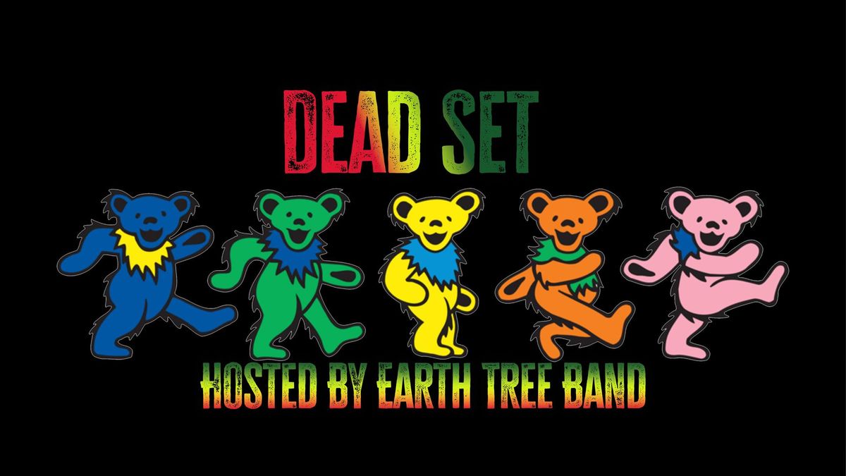 Dead Set: A Night of Grateful Dead Covers Performed by Earth Tree Band