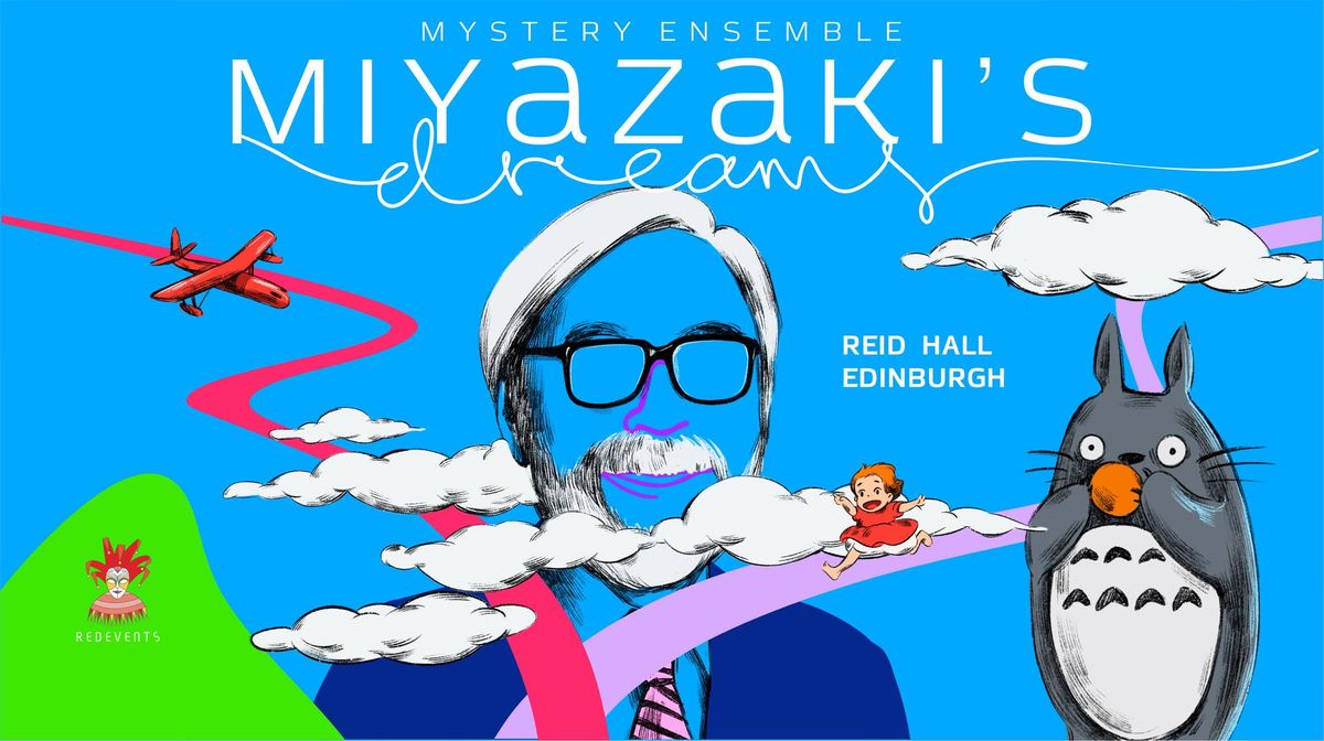 Hayao Miyazaki's Dreams by Mystery Ensemble