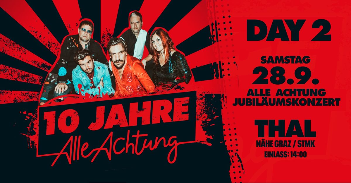 10 JAHRE ALLE ACHTUNG - SAMSTAG: Jubil\u00e4umskonzert + Acts