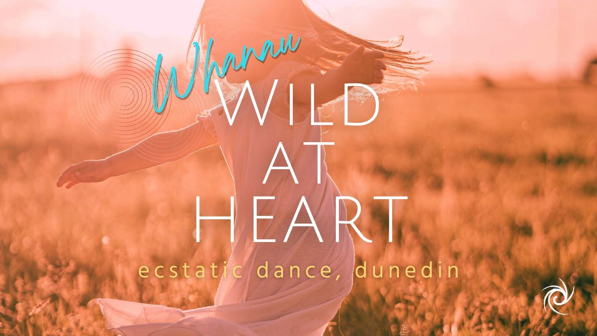 Wild at Heart: Whanau