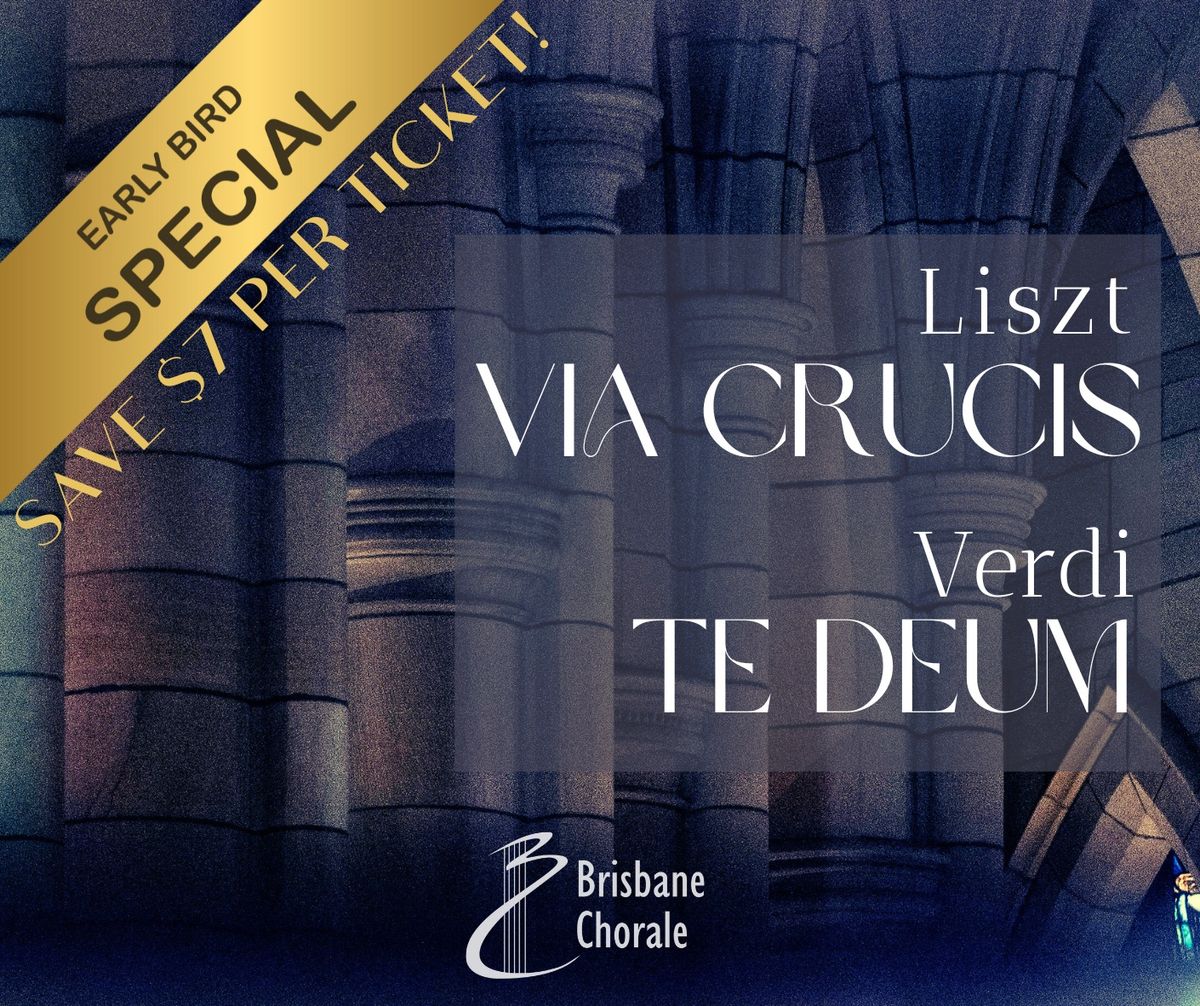 Liszt 'Via Crucis' and Verdi 'Te Deum' 