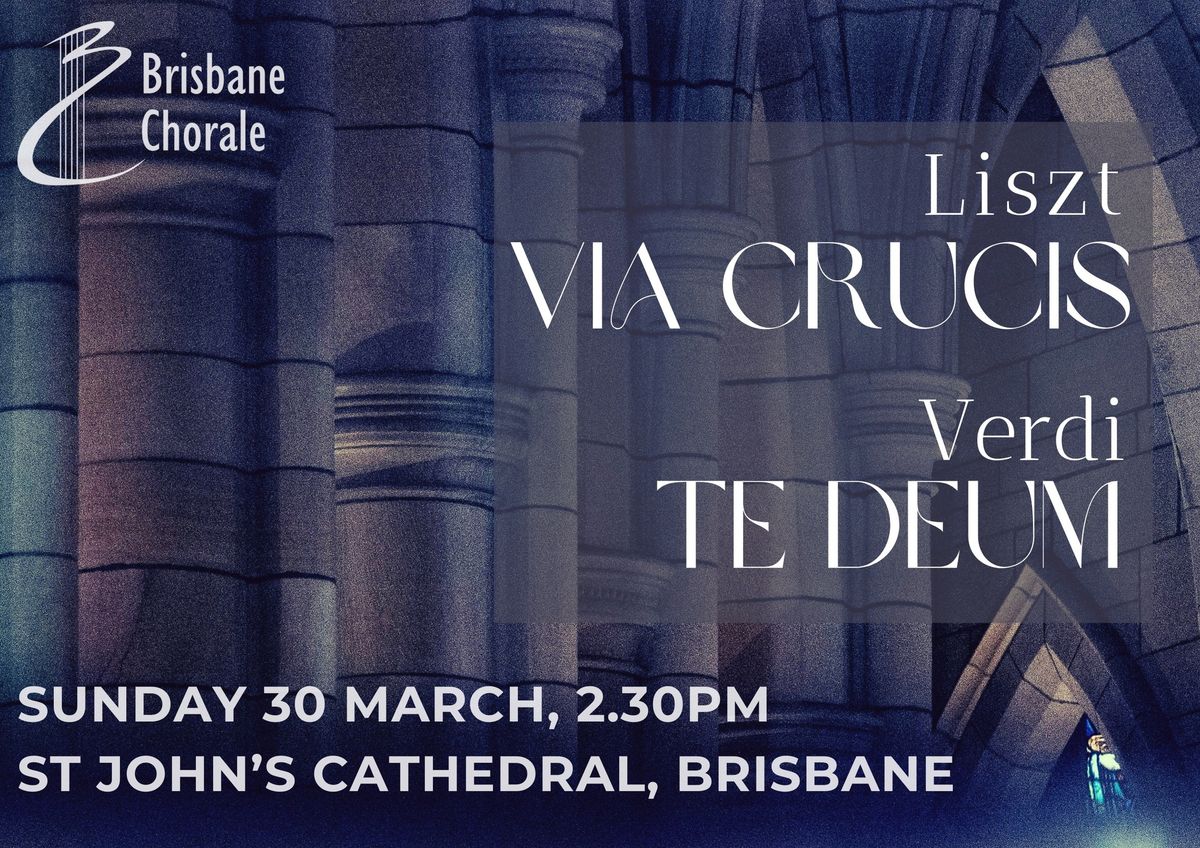 Liszt 'Via Crucis' and Verdi 'Te Deum' 