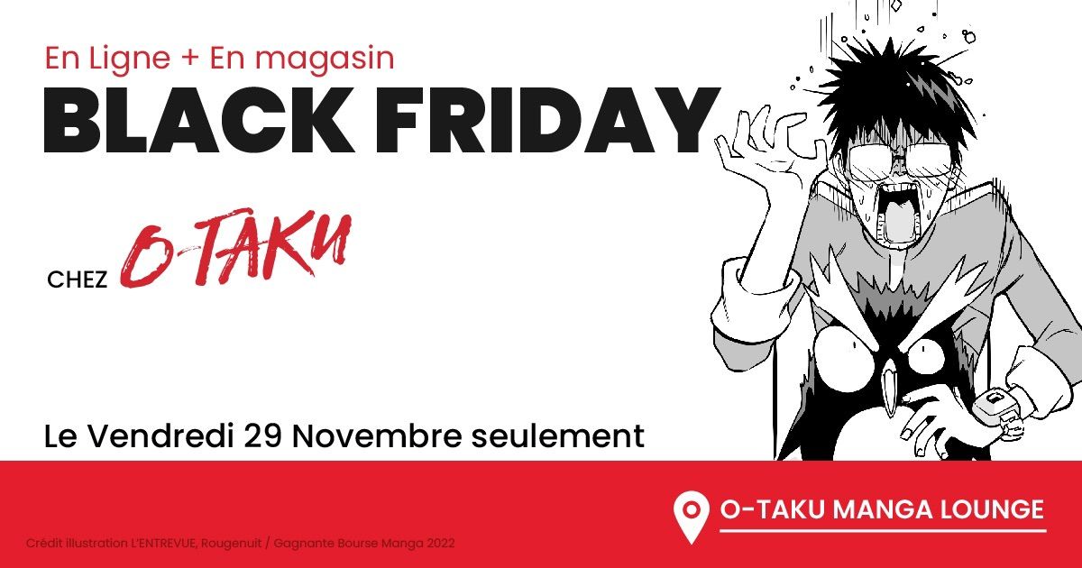 Black Friday au O-Taku Manga Lounge ! 