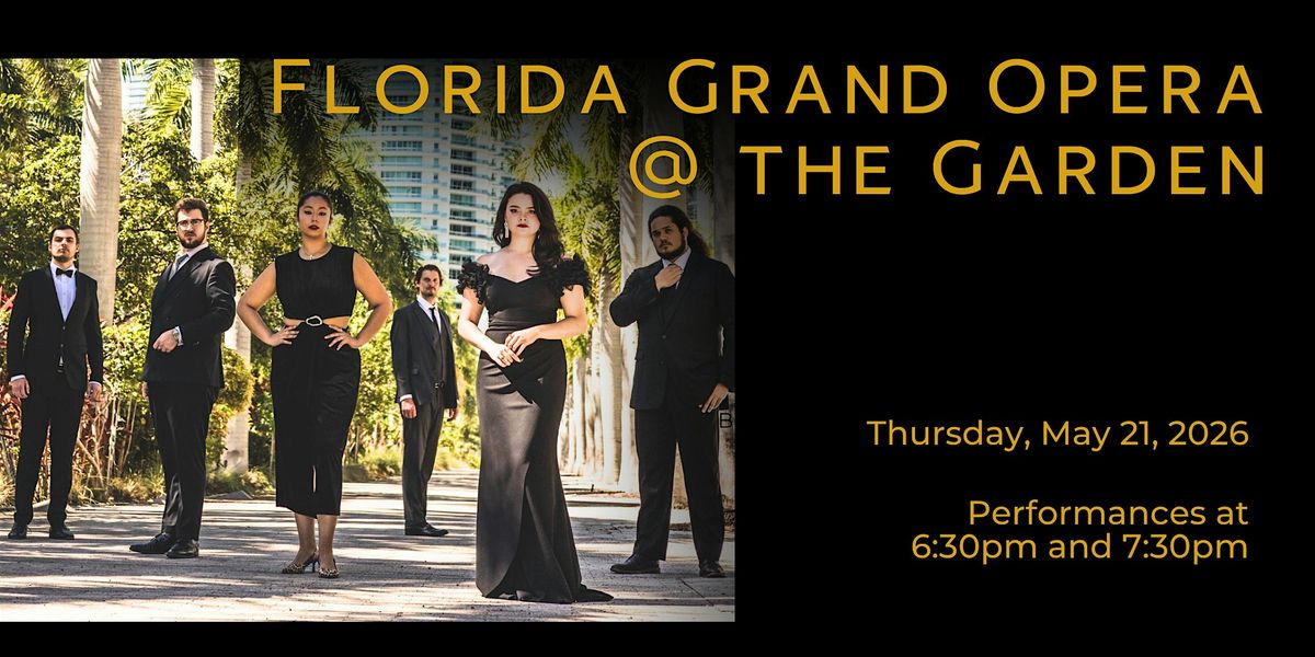 Florida Grand Opera at the Garden