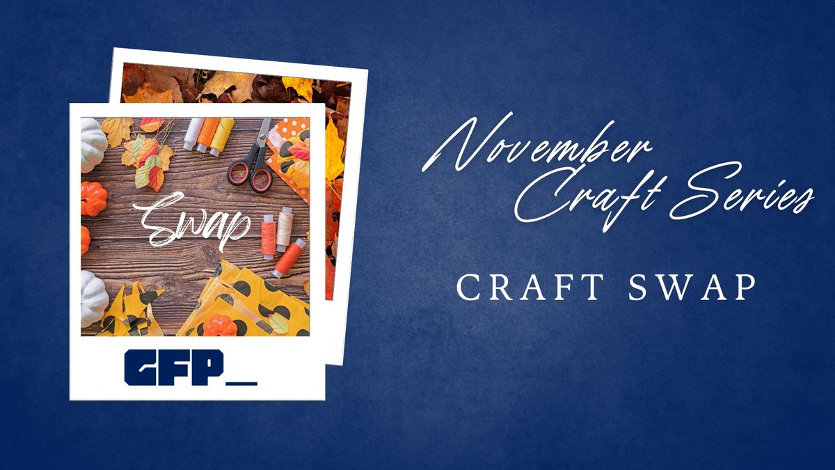 November Craft Series: Craft Swap