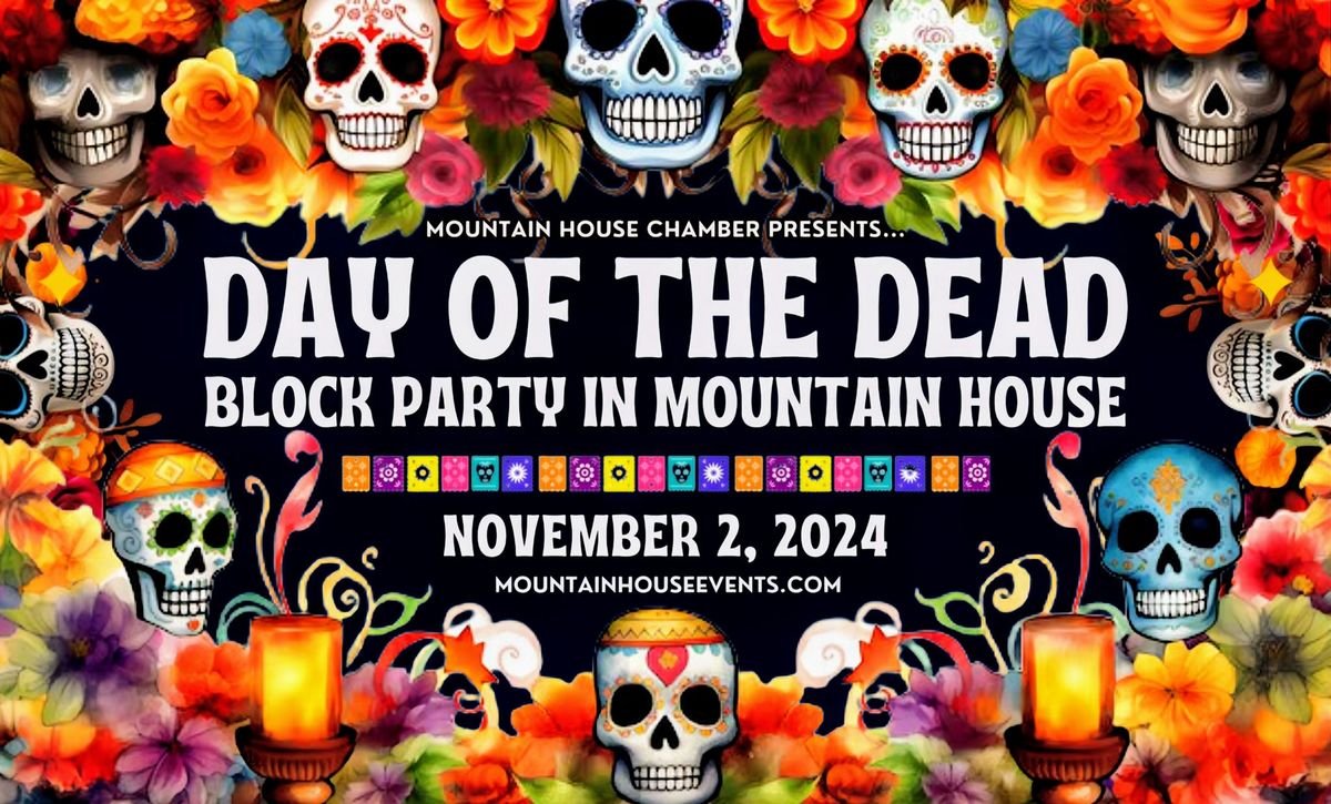 Day of the Dead Block Party (Mountain House, CA) 