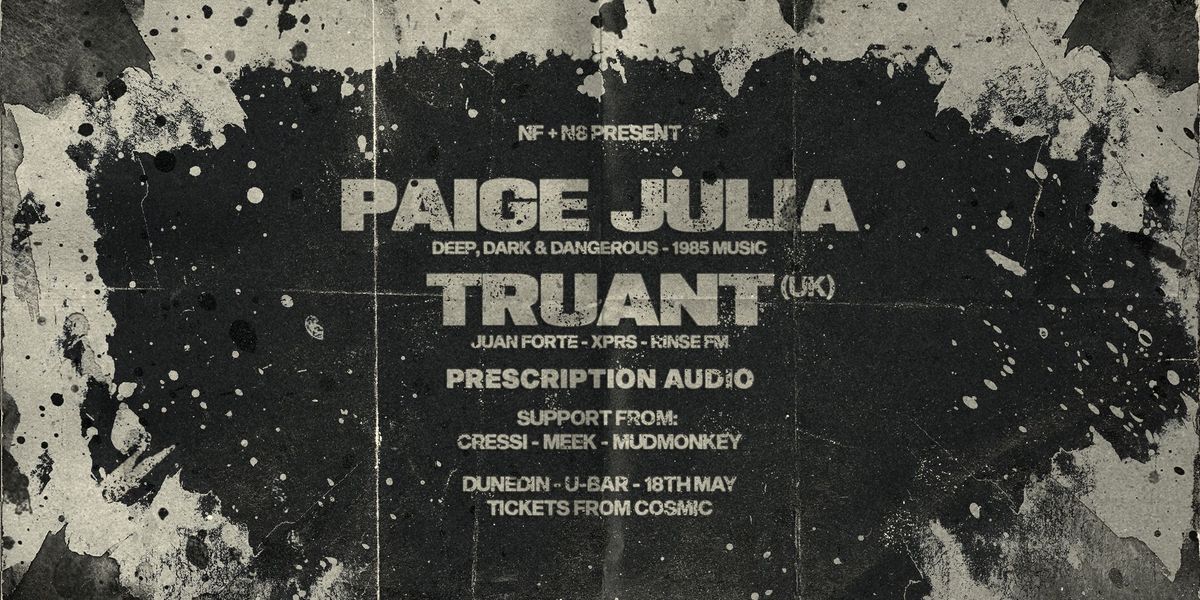 NF & N8 Present: Paige Julia & Truant (UK)