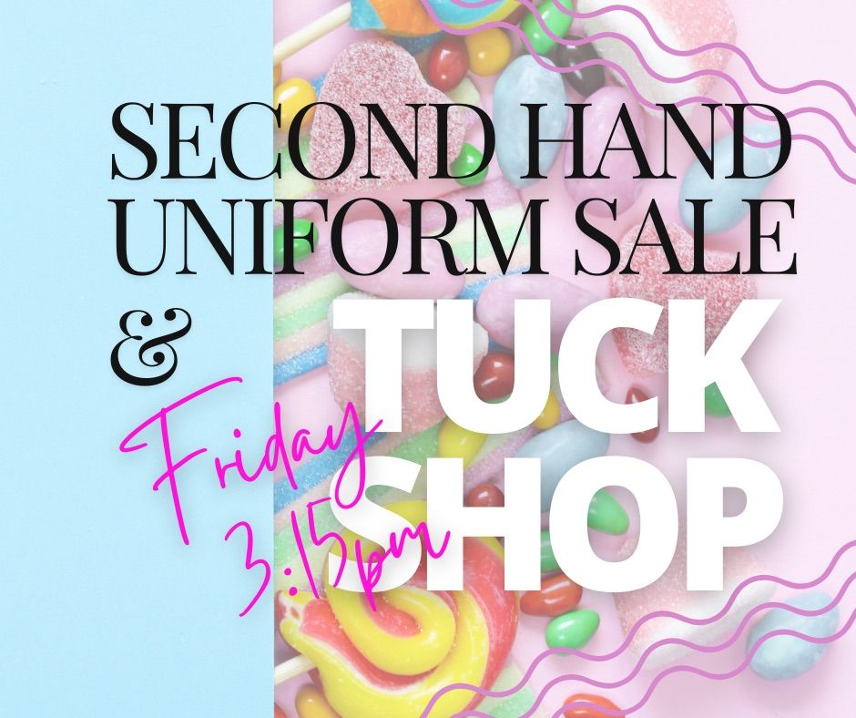 Second Hand Uniform & Tuck Shop