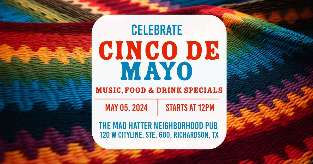 Cinco de Mayo at The Mad Hatter in Richardson