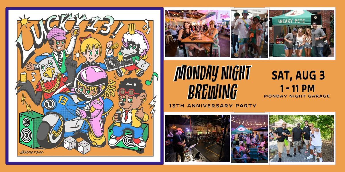 Lucky 13: Monday Night Brewing's 13th Anniversary Party