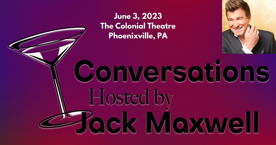 Conversations Hosted by Jack Maxwell